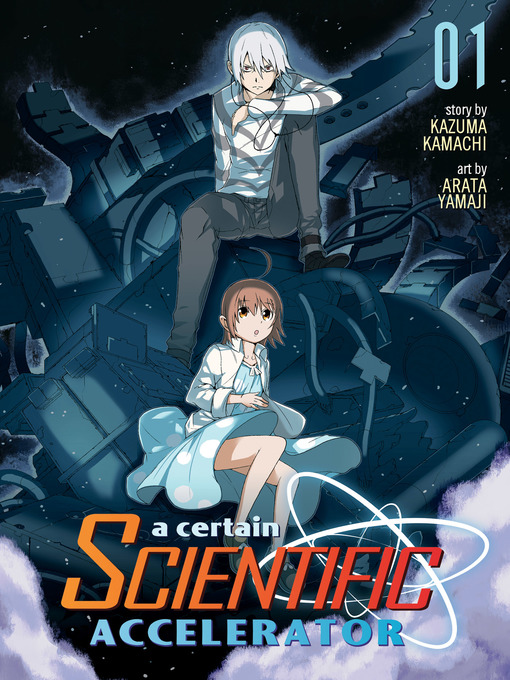 Title details for A Certain Scientific Accelerator, Volume 1 by Kazuma Kamachi - Wait list